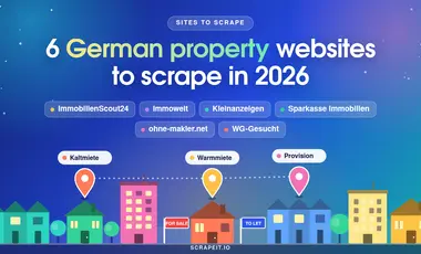 6 German Property Websites to Scrape in 2026: ImmoScout24 to WG-Gesucht