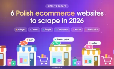 6 Polish Ecommerce Websites to Scrape in 2026, from Allegro to Biedronka