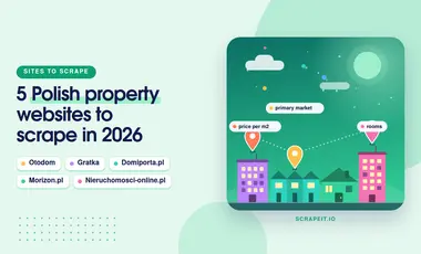 5 Polish Property Websites to Scrape in 2026: Otodom, Gratka and More