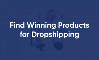 How to Find Winning Products for Dropshipping on Shopify?