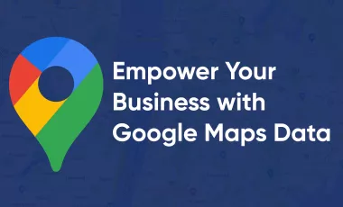 Empower Your Business with Google Maps Data